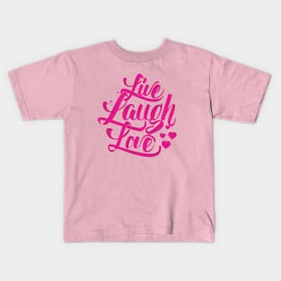 Live Laugh Love Kids T-Shirt